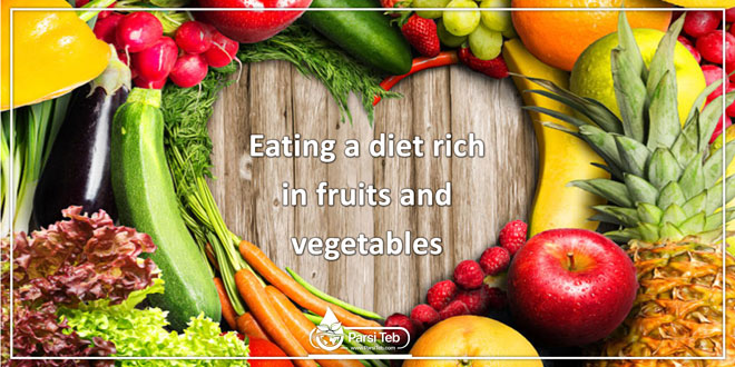 Eating a diet rich in fruits and vegetables