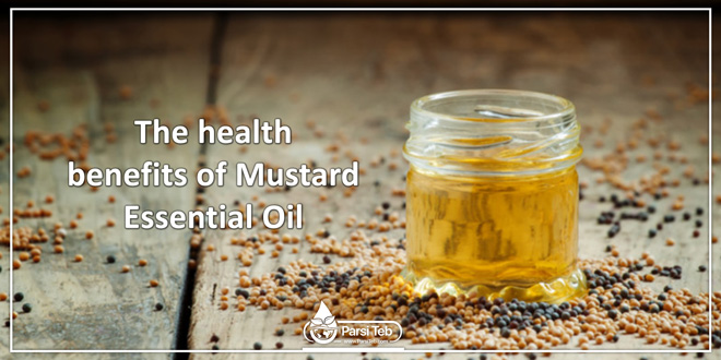 The health benefits of Mustard Essential Oil