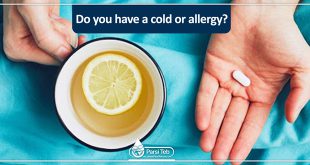 Do you have a cold or allergy?