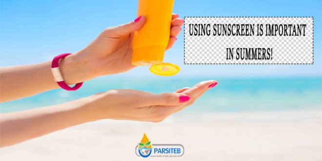Using sunscreen is important in summers!